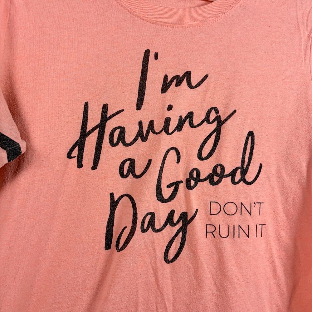Hybrid Graphic Tee Im Having a Good Day Don't Ruin It Pink Short Sleeve Womens L